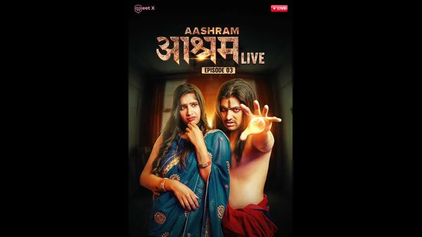 Aashram Live Ep03 MeetX Web-Dl